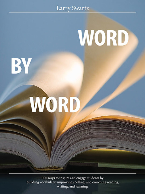 Title details for Word by Word by Larry Swartz - Available